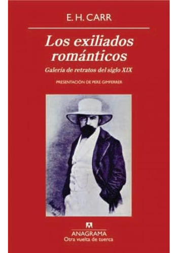 Exiliados Romanticos, Los - Edward Hallett Carr