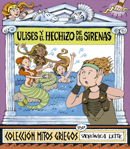 Ulises Y El Hechizo De Las Sirenas, De Verónica Leite. Editorial Rey Tatu, Tapa Blanda, Edición 1 En Español