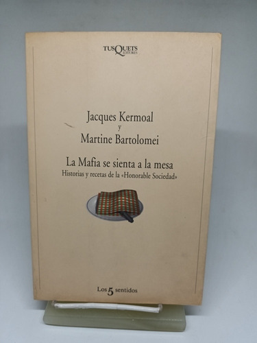 La Mafia Se Sienta A La Mesa, Jacques Kermoal M. Bartolomei