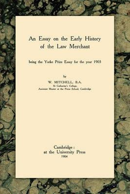 Libro An Essay On The Early History Of The Law Merchant -...