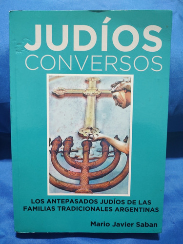 Judios Conversos - Mario Saban