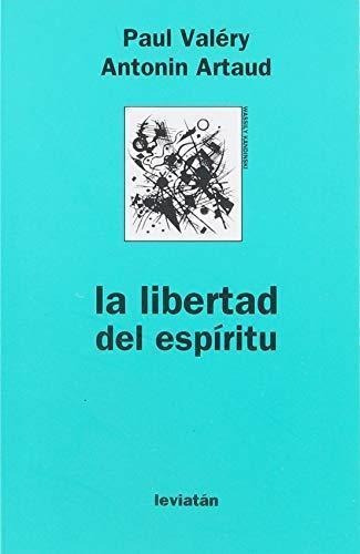 Libertad Del Espiritu, La - Artaud, Antonin