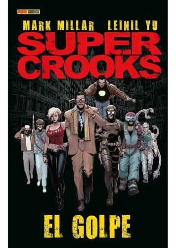 Super Crooks (hc) Vol 01 El Golpe - Mark Millar