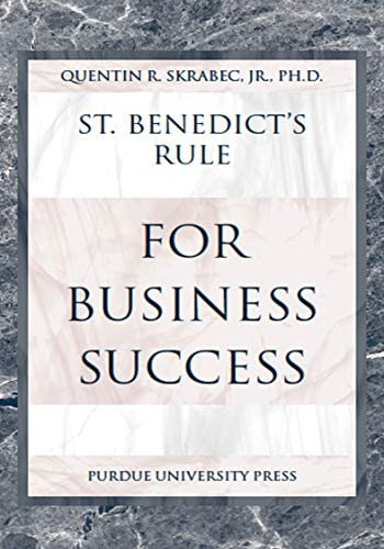 St. Benedictøs Rule For Business Success, De Skrabec Jr., Quentin R.. Editorial Purdue University Press, Tapa Dura En Inglés
