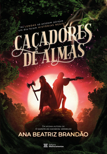 Livro Caçadores De Almas De Ana Beatriz Brandão, Ilustrado Por Mirella Santana, Com Capa Mole Em Português, 2021 Por Editora Melhoramentos