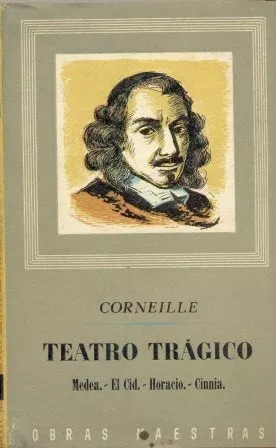 Pierre Corneille: Teatro Trágico