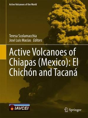 Libro Active Volcanoes Of Chiapas (mexico): El Chichon An...