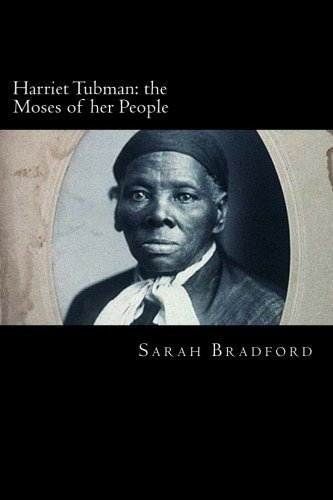 Book : Harriet Tubman The Moses Of Her People - Bradford, _w