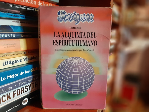 La Alquimia Del Espíritu Humano Libro Iii, Kryon, Wl.