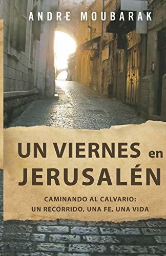 Un Viernes En Jerusalen