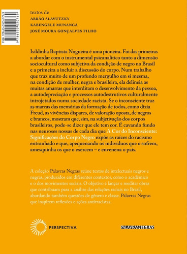 A Cor Do Inconsciente: Significações Do Corpo Negro De Nogueira, Isildinha Baptista. Série Palavras Negras Editora Perspectiva Ltda., Capa Mole Em Português, 2021