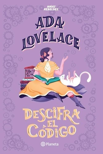 Ada Lovelace Descifra El Codigo (niñas Rebeldes) - Favilli