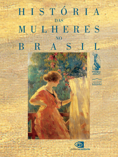 História das mulheres no Brasil, de Del Priore, Mary. Editora Pinsky Ltda, capa mole em português, 2004