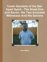 Comprar Libro Torah Gematria Of The Set-apart Spirit - The Great One