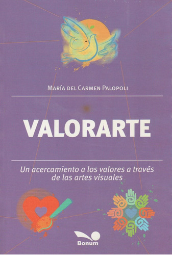 Valorarte - Un Acercamiento A Los Valores A Traves De Las Ar