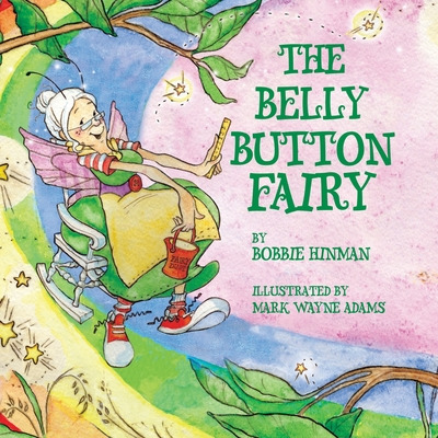 Libro The Belly Button Fairy: Who Put The Belly Button In...