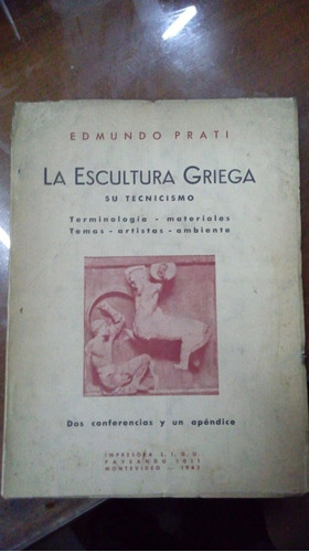 Libro La Escultura Griega Su Tecnicismo