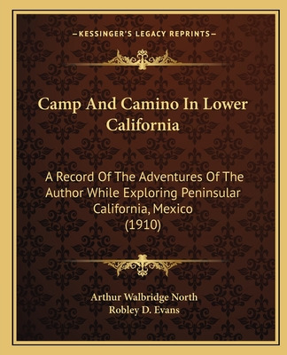 Libro Camp And Camino In Lower California: A Record Of Th...