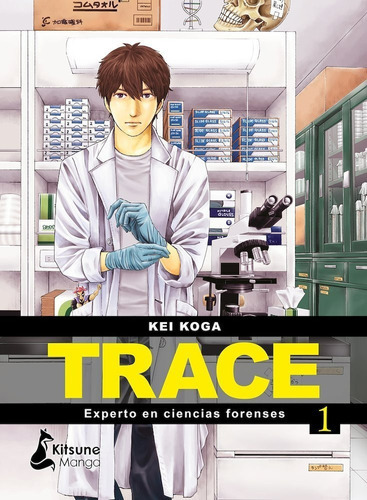 Trace Experto En Ciencias Forenses, De Kei Koga., Vol. 1. Editorial Kitsune Books, Tapa Blanda En Español, 2022
