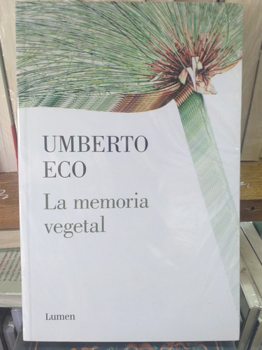 La Memoria Vegetal De Umberto Eco. Editorial Lumen