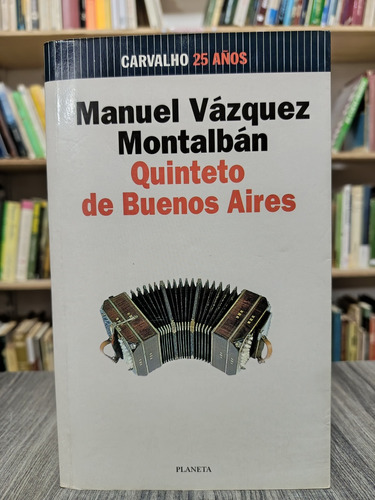 Quinteto De Buenos Aires / Manuel Vázquez Montalbán