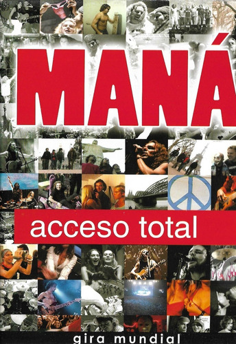 Maná - Acceso Total, Gira Mundial