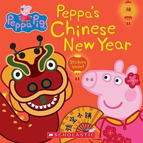 Peppas Chinese New Year (peppa Pig 8x8 21) - Eone, De E. Editorial Scholastic Inc. En Inglés