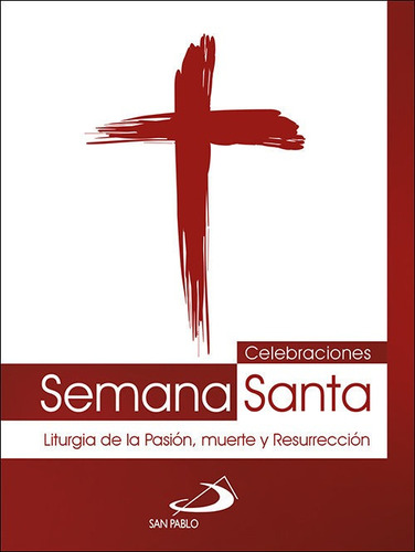 Celebraciones Semana Santa, De Equipo San Pablo. San Pablo, Editorial, Tapa Blanda En Español