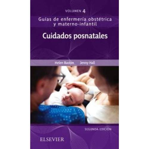 Cuidados Posnatales        (vol. 4 Serie Guías De Enf. Obste