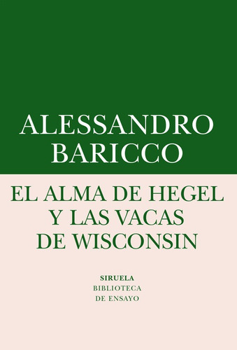 El Alma De Hegel Y Las Vacas De Wisconsin