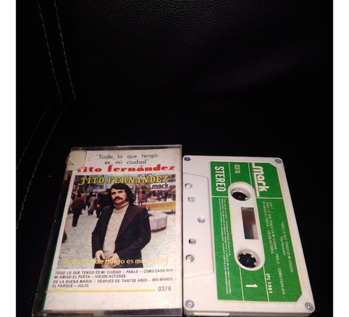 Cassette Tito Fernandez, Todo Lo Que Tengo Es Mi Ciudad