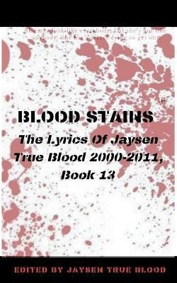 Libro Blood Stains : The Lyrics Of Jaysen True Blood 2000...
