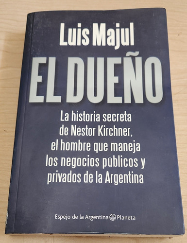 Libro El Dueño De Luis Majul