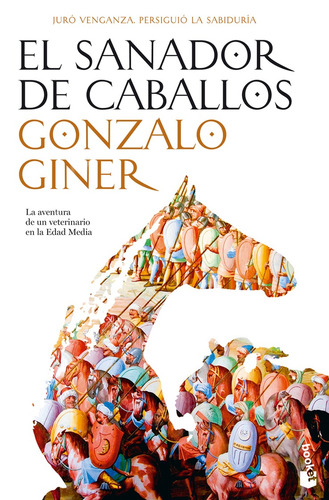 El sanador de caballos, de Giner, Gonzalo. Serie Novela Editorial Booket México, tapa blanda en español, 2014