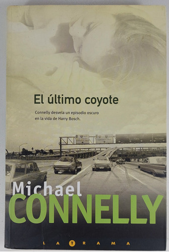 El Ultimo Coyote - Michael Connelly  - Libro Usado