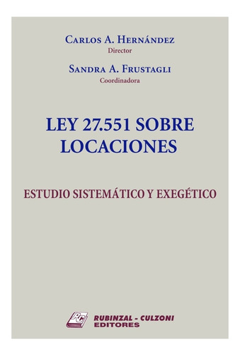 Ley 27.551, Locaciones.  Estudio Sistemático Y Exegético