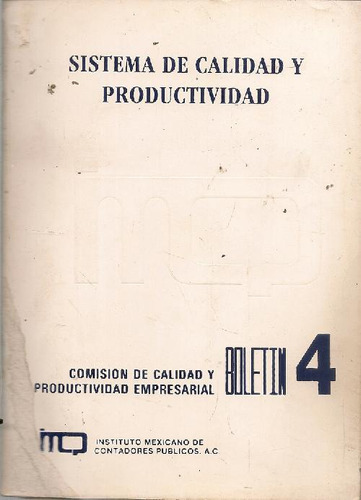 Libro Sistema De Calidad Y Productividad. Boletin 4 De Imcp