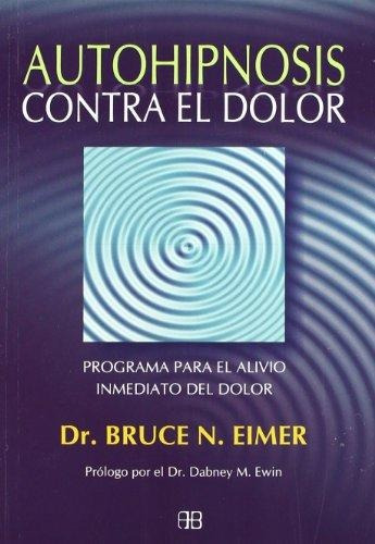 * Autohipnosis Contra El Dolor