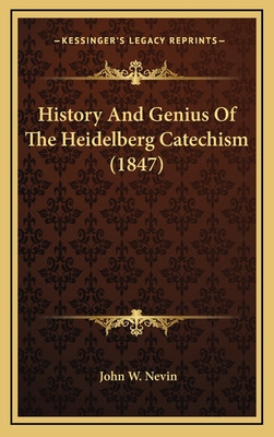 Libro History And Genius Of The Heidelberg Catechism (184...