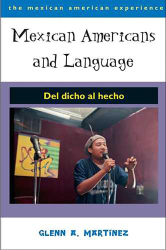 Libro: Mexican Americans And Language: Del Dicho Al Hecho (t