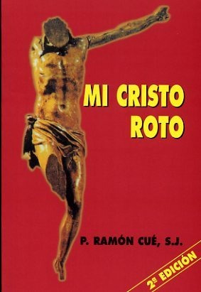 Libro Mi Cristo Roto