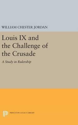 Libro Louis Ix And The Challenge Of The Crusade : A Study...