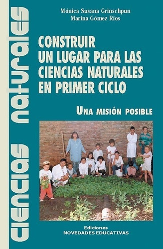 Construir Un Lugar Para Las Ciencias Naturales 1º Ciclo