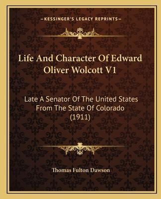Libro Life And Character Of Edward Oliver Wolcott V1 : La...