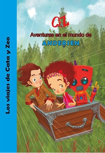 Aventuras En El Mundo De Andersen - Los Viajes De Cata Y Zeo