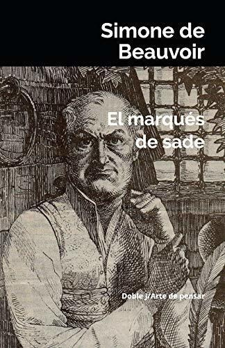 El Marques De Sade - De Beauvoir, Simone, De De Beauvoir, Sim. Editorial Doble J, S.l. En Español