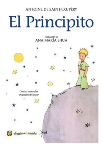 El Principito. Traducción De Ana María Shua - Antoine De Sai