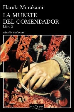 La Muerte Del Comendador (libro 2)  - Haruki Murakami