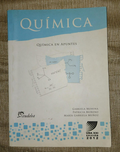 Quimica Quimica En Apuntes (uba Xxi) - Mohina Gabriela / Mo
