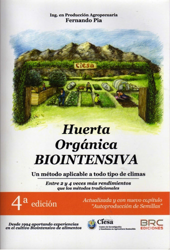 Huerta Orgánica Biointensiva Con Dvd. Ing. Fernando Pia